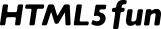 HTML5fun